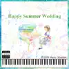 Eternity Melody - Happy Summer Wedding - Single